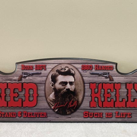 Ned Kelly Such Is Life Timber Sign