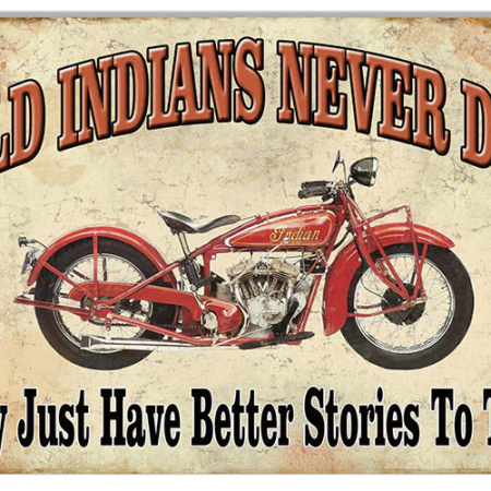 Indians  Motorcycles Never Die Tin Sign