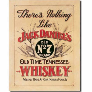 Jack Daniel's Nothing Like Tin Sign