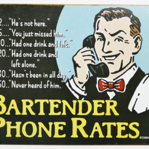 Bartender Phone-Rates Tin Sign