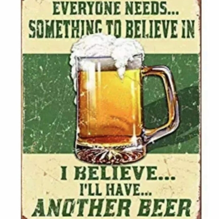 Beer Everyone Needs Tin Sign