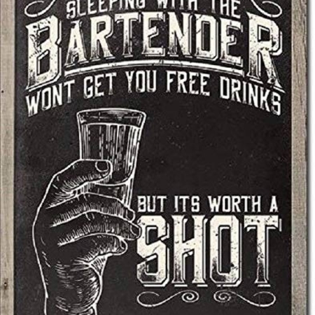 Sleeping With-The Bartender Tin-Sign