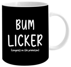 Bum Licker Coffee Mug