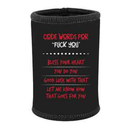 Code Words For Fuck You Stubby Holder