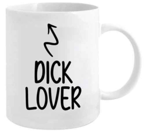 Dick Lover Coffee Mug