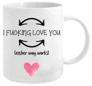 I F*cking Love You Coffee Mug