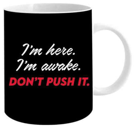 Don't Push It Coffee Mug