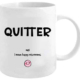 Quitter Coffee Mug