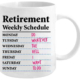 Retirement Weekly Schedule Coffee Mug