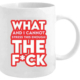 What The F*ck Coffee Mug