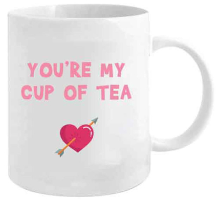 You're My Cup Of Tea Coffee Mug