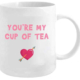 You're My Cup Of Tea Coffee Mug